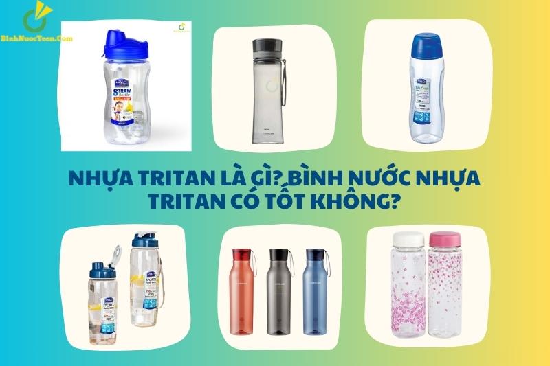 Nhựa Tritan Là Gì Bình Nước Nhựa Tritan Có Tốt Không