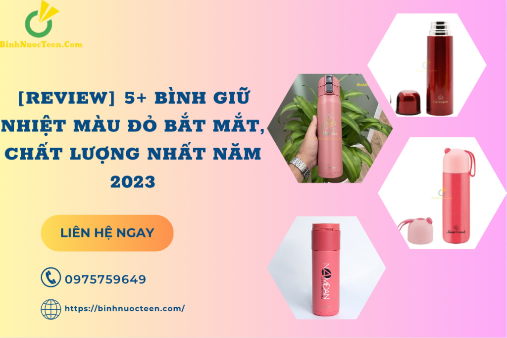 [REVIEW] 5+ Bình Giữ Nhiệt Màu Đỏ Chất Lượng Năm 2023